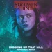 Running Up That Hill - Stranger Things