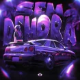 SEM DEMORA (Slowed)