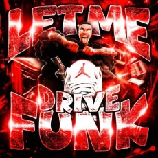 LET ME DRIVE FUNK (Slowed)