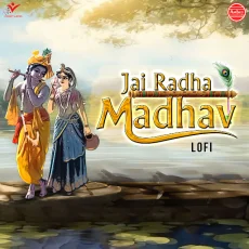 Jai Radha Madhav Lofi Jai Radha Madhav Lofi