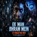 Ek Man Bhram Me