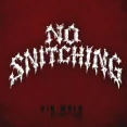 No Snitching